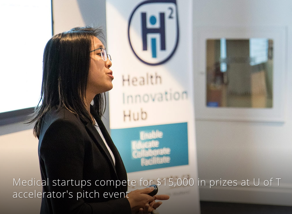 Medical startups compete for $15,000 in prizes at U of T accelerator’s pitch event